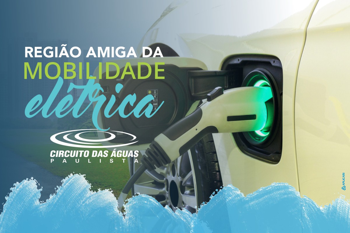 Circuito das Águas Paulista se prepara para ser Região Amiga da Mobilidade Elétrica
