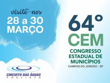 64º CEM - Congresso de Estadual de Municípios